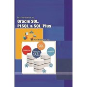 Introduction to Oracle SQL, PLSQL, and SQL *Plus, (Paperback)