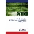 thumbnail image 1 of Introduction to PYTHON FOR INTERNET OF THINGS (IoT), (Paperback), 1 of 1