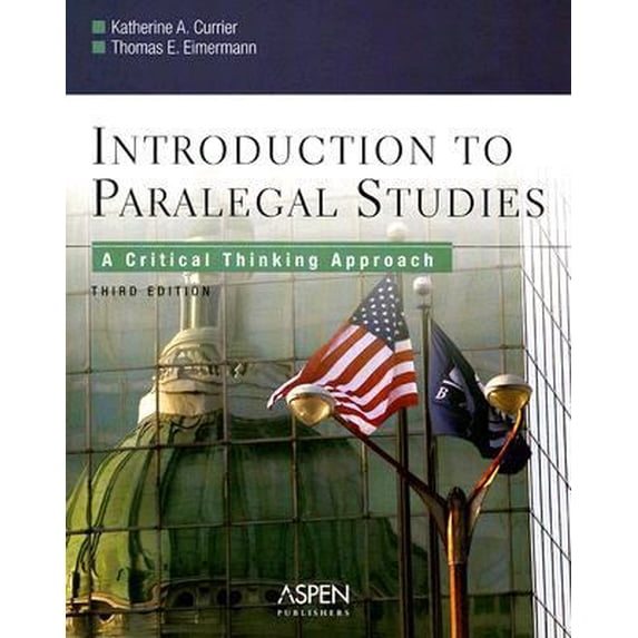 Pre-Owned Introduction to Paralegal Studies: A Critical Thinking Approach (Paperback) 0735557551 9780735557550