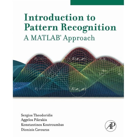 Introduction to Pattern Recognition: A MATLAB Approach, (Paperback)