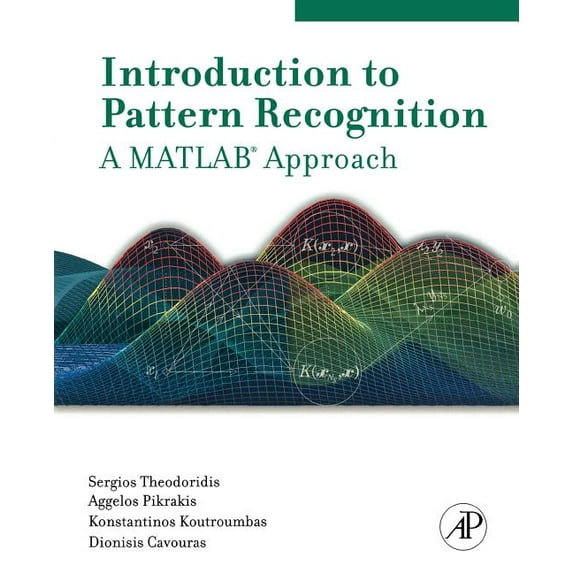 Introduction to Pattern Recognition: A MATLAB Approach, (Paperback)
