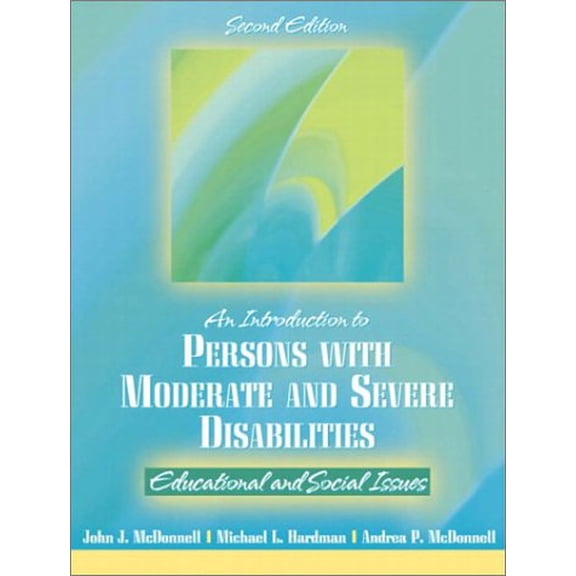 Pre-Owned Introduction to Persons with Moderate and Severe Disabilities : Educational and Social Issues (Hardcover) 9780205335695