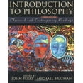 thumbnail image 1 of Pre-Owned Introduction to Philosophy: Classical and Contemporary Readings (Paperback 9780195112047) by John Perry, Michael Bratman, 1 of 1