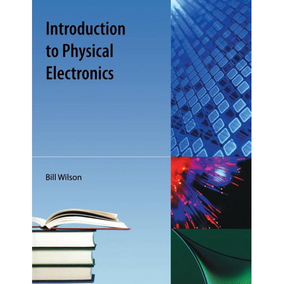 Introduction to Physical Electronics, (Paperback)
