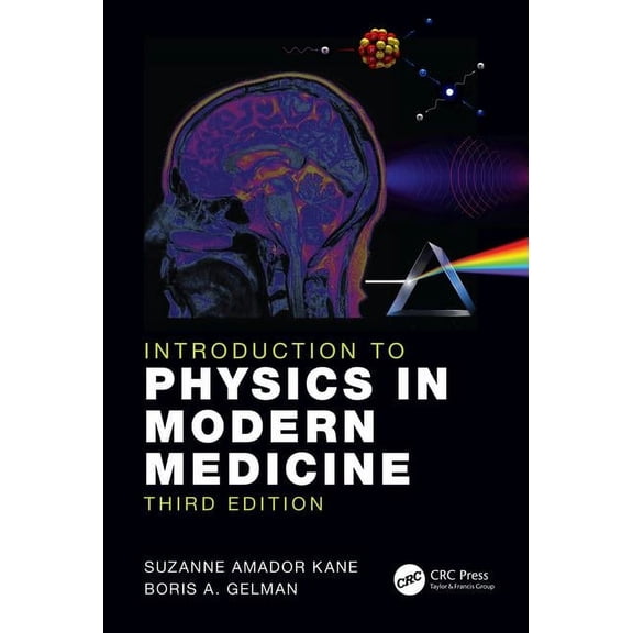 Introduction to Physics in Modern Medicine, (Paperback)