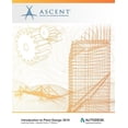 thumbnail image 1 of Introduction to Plant Design 2019 (Imperial Units): Autodesk Authorized Publisher (Paperback) by Ascent - Center for Technical Knowledge, 1 of 1