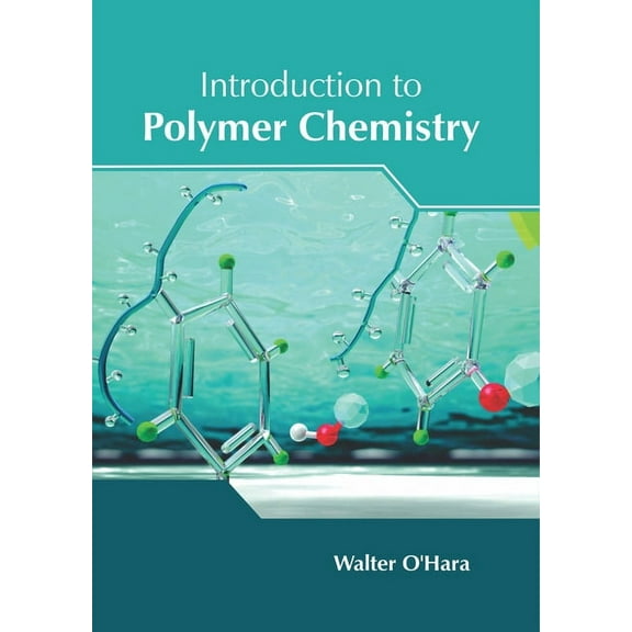 Introduction to Polymer Chemistry (Hardcover)