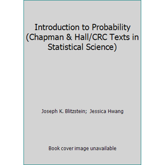 Pre-Owned Introduction to Probability (Hardcover) by Joseph K Blitzstein, Jessica Hwang