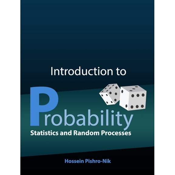 Introduction to Probability, Statistics, and Random Processes, (Paperback)