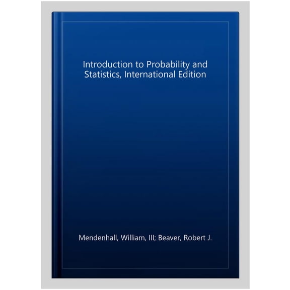 Introduction to Probability and Statistics, International Edition