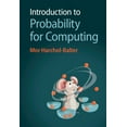 thumbnail image 1 of Introduction to Probability for Computing, (Hardcover), 1 of 1