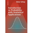 thumbnail image 1 of Introduction to Probability with Statistical Applications (Paperback) by Geza Schay, 1 of 1
