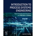 thumbnail image 1 of Introduction to Process Systems Engineering: Basic Principles and Calculations with MATLAB and Python, (Paperback), 1 of 1