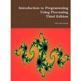 thumbnail image 1 of Pre-Owned Introduction to Programming Using Processing, Third Edition (Paperback), 1 of 1