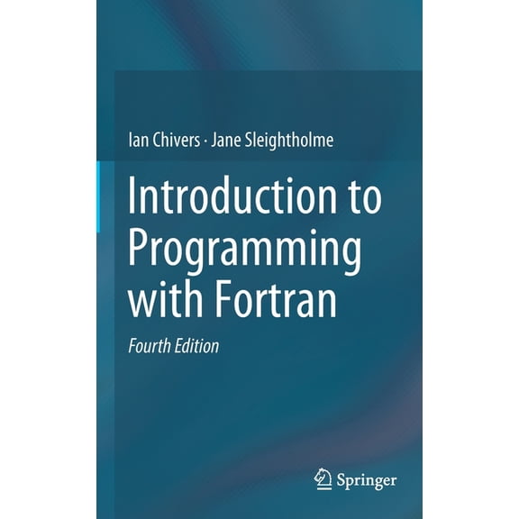 Introduction to Programming with FORTRAN, (Hardcover)