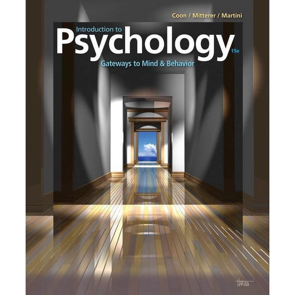Introduction to Psychology : Gateways to Mind and Behavior
