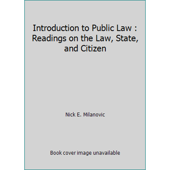 Pre-Owned Introduction to Public Law : Readings on the Law, State, and Citizen (Paperback) 1553223004 9781553223009
