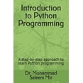 thumbnail image 1 of Introduction to Python Programming: A step-by-step approach to learn Python programming, (Paperback), 1 of 1