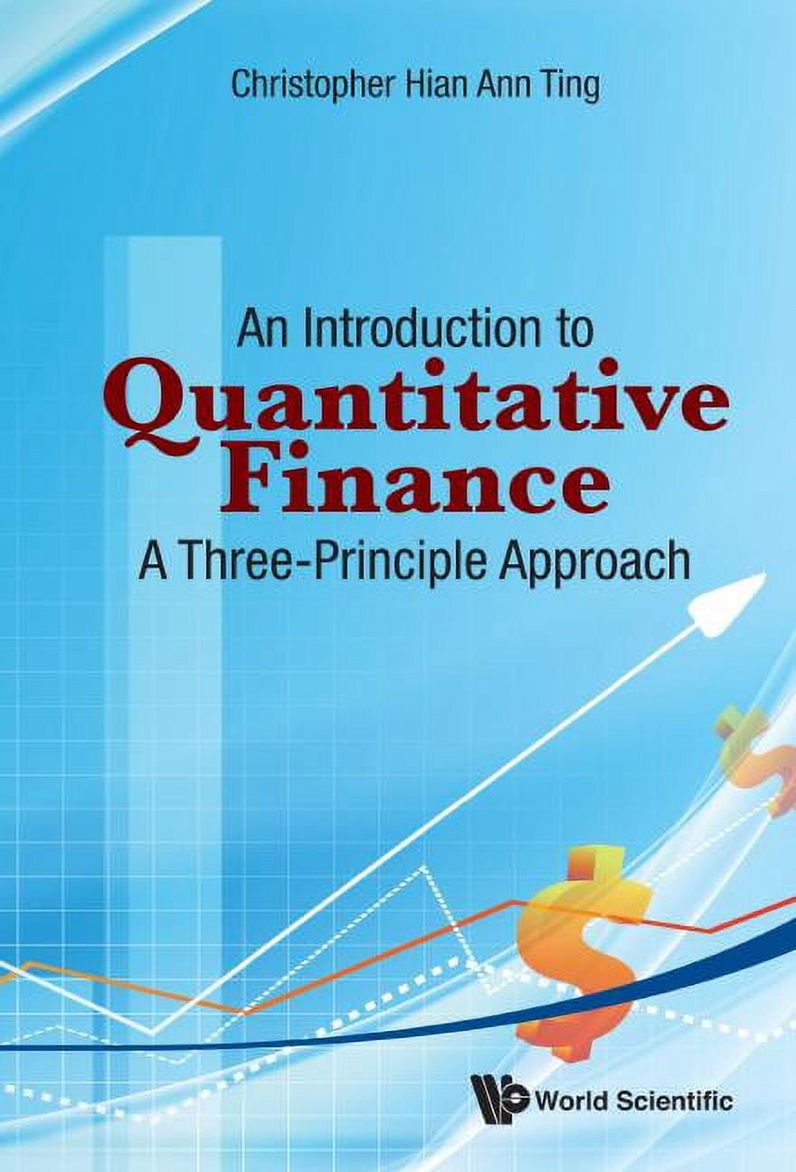 Introduction to Quantitative Finance, An: A Three-Principle Approach ...