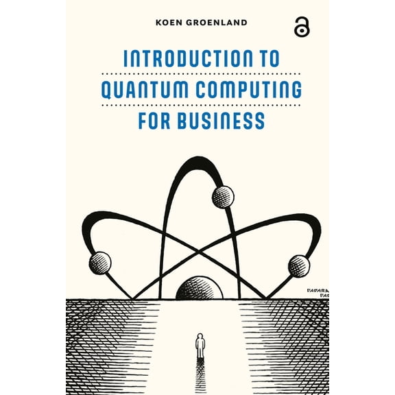 Introduction to Quantum Computing for Business, (Paperback)