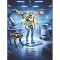 thumbnail image 1 of Introduction to ROS2 for beginners, (Paperback), 1 of 1