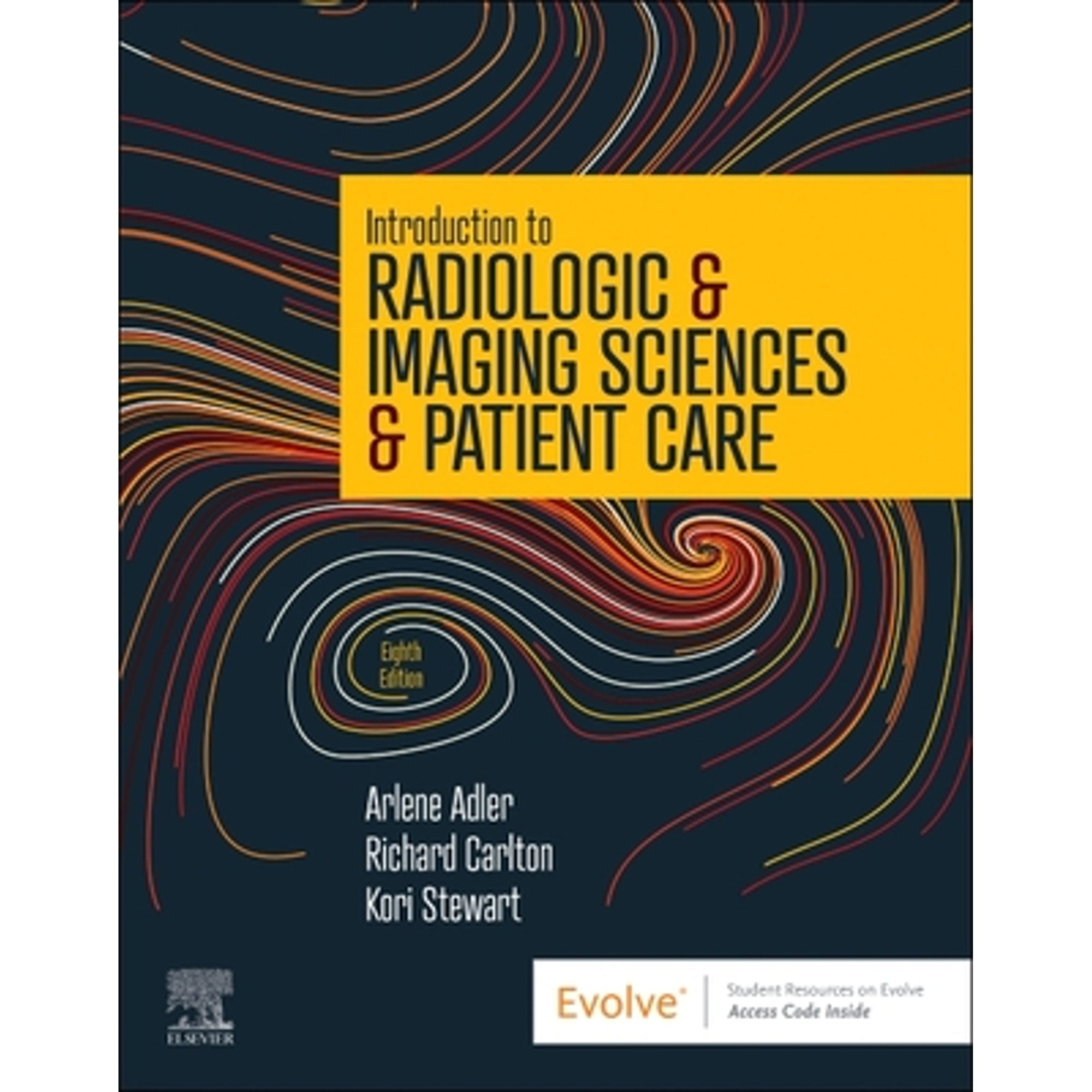 Pre-Owned Introduction to Radiologic & Imaging Sciences Patient Care (Paperback 9780323872201) by Arlene M Adler, Richard R Carlton, Kori L Stewart