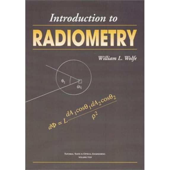 Pre-Owned Introduction to Radiometry (Tutorial texts in optical engineering) Paperback