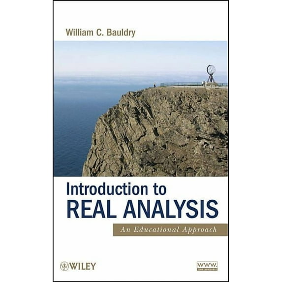 Introduction to Real Analysis: An Educational Approach, (Hardcover)