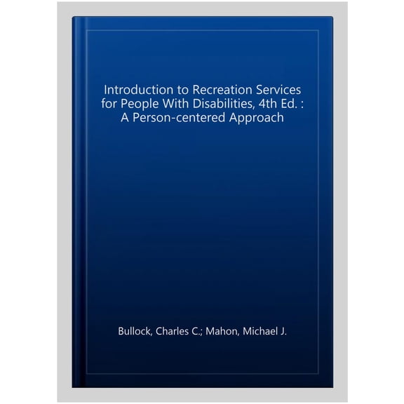 Introduction to Recreation Services for People with Disabilities