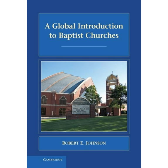 Introduction to Religion A Global Introduction to Baptist Churches, (Hardcover)