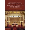 thumbnail image 1 of Pre-Owned An Introduction to the Unitarian and Universalist Traditions (Introduction to Religion), 9780521707718, 0521707714, Paperback, Illustrated edition, 1 of 1