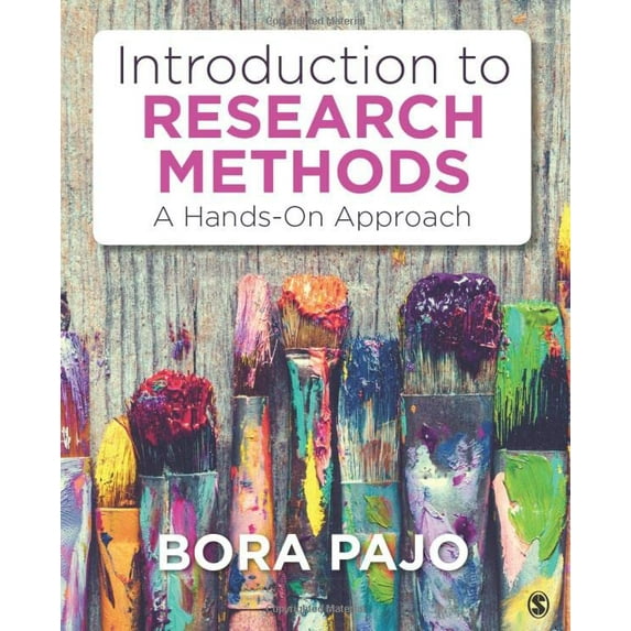Pre-Owned Introduction to Research Methods: A Hands-On Approach (Paperback) 1483386953 9781483386959