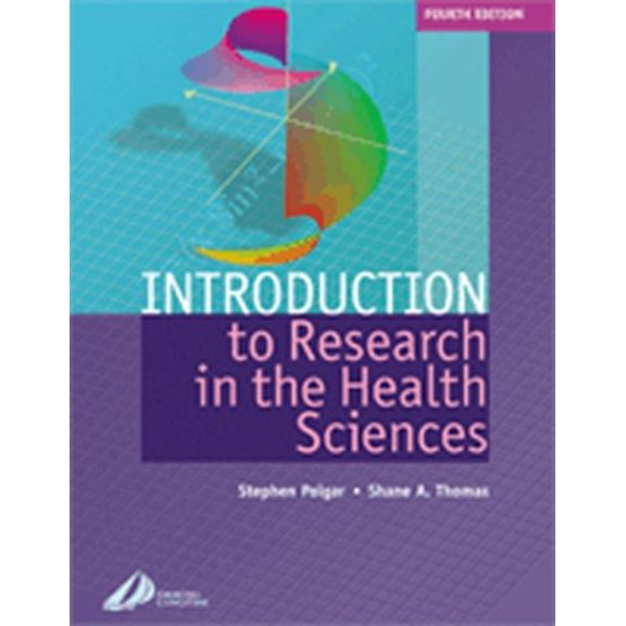Pre-Owned Introduction to Research in Health Sciences (Paperback) 044306265X 9780443062650
