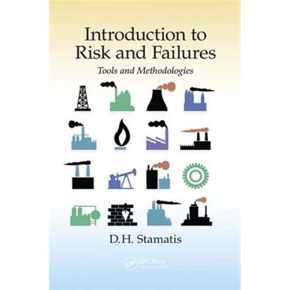 Pre-Owned Introduction to Risk and Failures: Tools and Methodologies, (Paperback)
