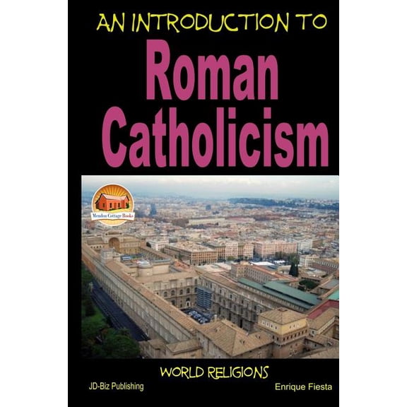 An Introduction to Roman Catholicism (Paperback)