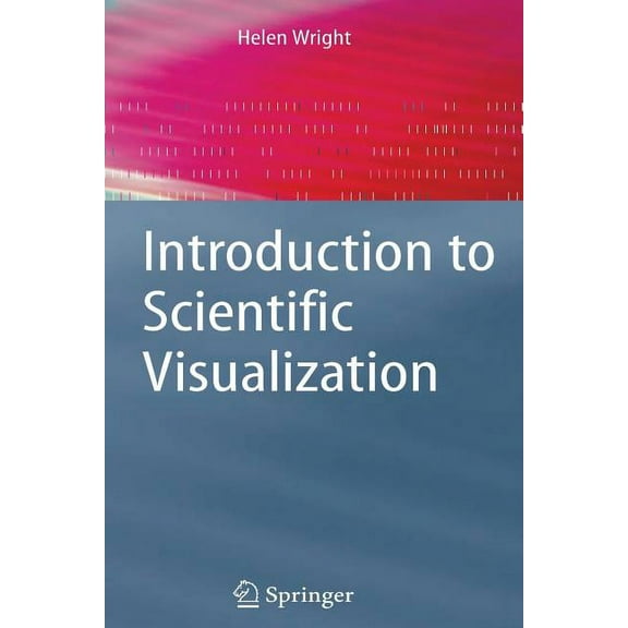 Introduction to Scientific Visualization, (Paperback)