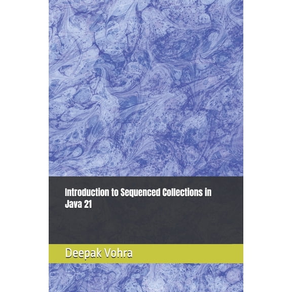 Introduction to Sequenced Collections in Java 21, (Paperback)