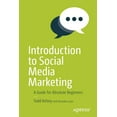 thumbnail image 1 of Introduction to Social Media Marketing: A Guide for Absolute Beginners, (Paperback), 1 of 1