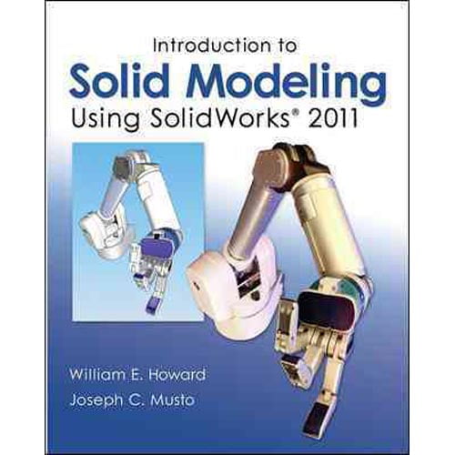 Pre-Owned Introduction to Solid Modeling Using SolidWorks 2011