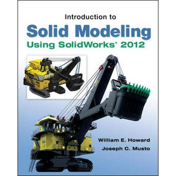 Pre-Owned Introduction to Solid Modeling Using SolidWorks 2012 Paperback