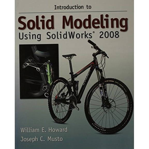 Pre-Owned Introduction to Solid Modeling Using Solidworks 2008 (Hardcover) 0073375330 9780073375335