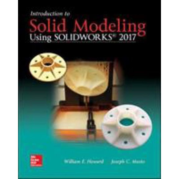 Pre-Owned Introduction to Solid Modeling Using Solidworks 2017 (Paperback) 1259696545 9781259696541