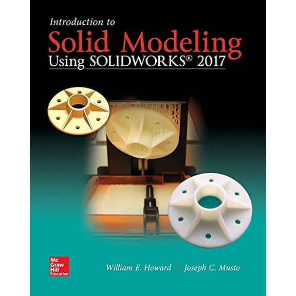 Pre-Owned Introduction to Solid Modeling Using Solidworks 2017 (Paperback) 1259696545 9781259696541