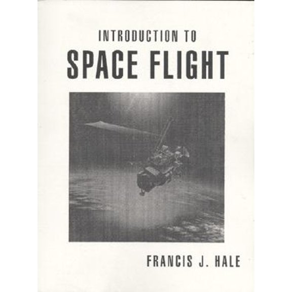 Pre-Owned Introduction to Space Flight (Paperback) 0134819128 9780134819129