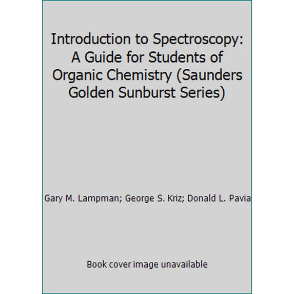 Pre-Owned Introduction to Spectroscopy: A Guide for Students of Organic Chemistry (Paperback) 0721671195 9780721671192