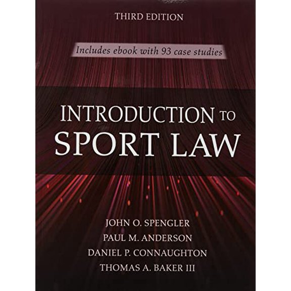 Pre-Owned Introduction to Sport Law With Case Studies in Sport Law, 9781492597773, 1492597775, Paperback, Third edition