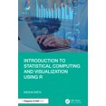 thumbnail image 1 of Introduction to Statistical Computing and Visualization Using R, (Paperback), 1 of 1