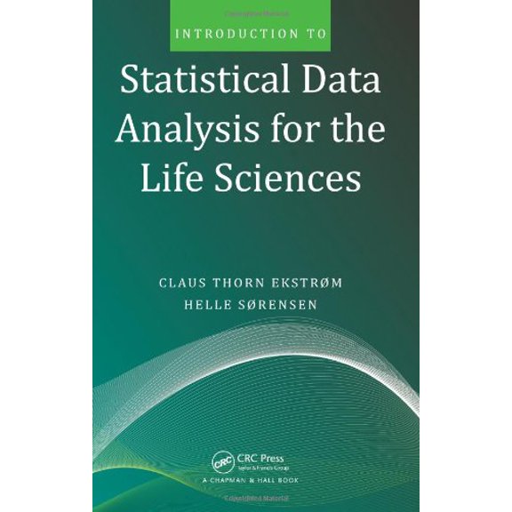 Pre-Owned Introduction to Statistical Data Analysis for the Life Sciences