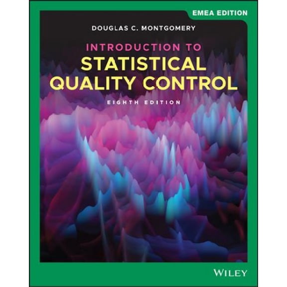 Introduction to Statistical Quality Control, 9781119657118, 1119657113, Paperback, 8th Edition, EMEA edition