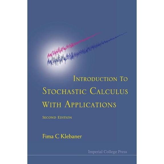 Intro to Stoch Calc with Appl, 2 Ed, (Paperback)